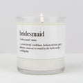 Bridesmaid Definition Soy Candle